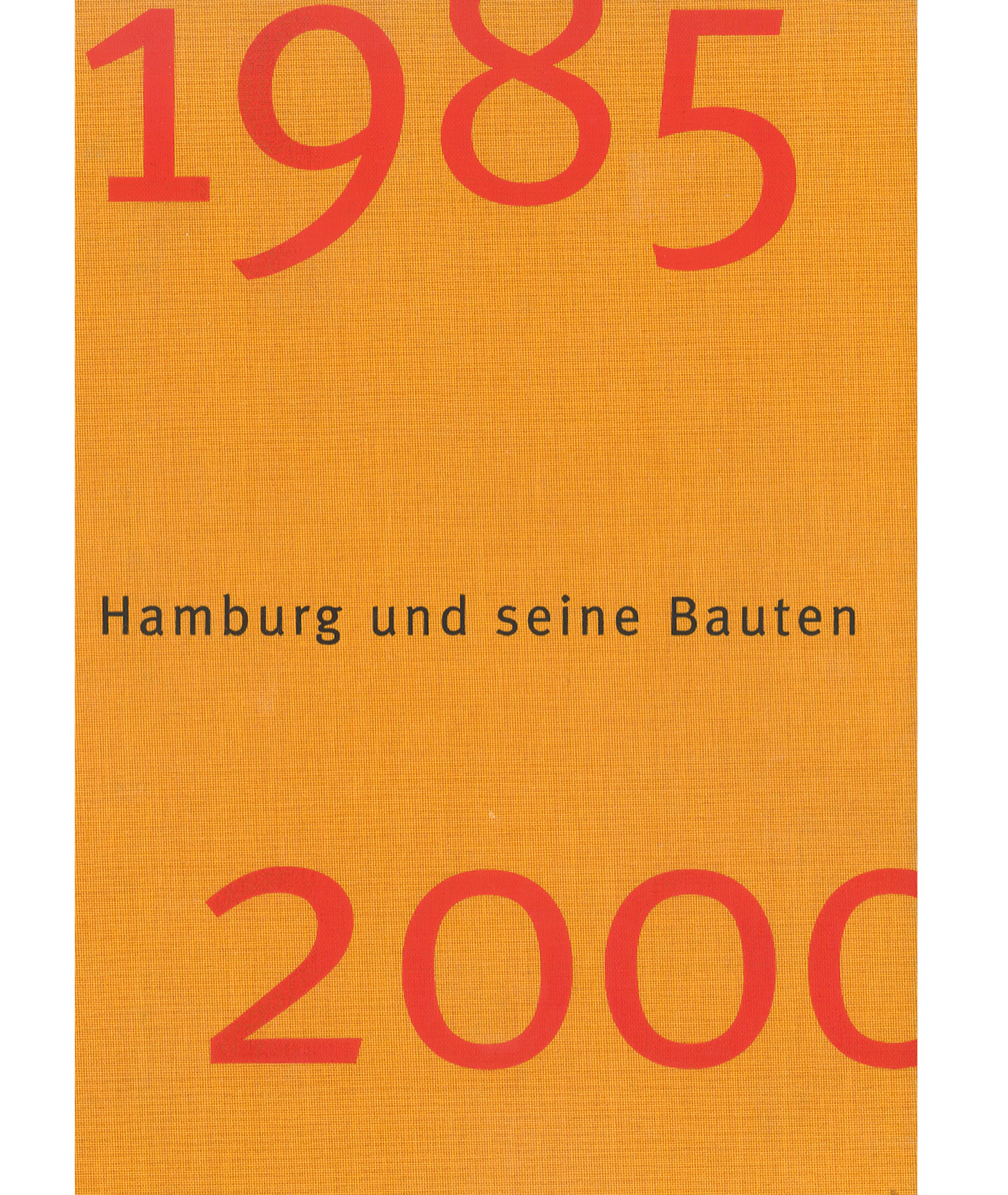 Hamburg und seine Bauten 1999
